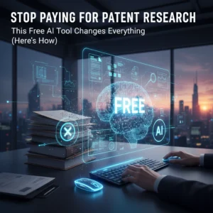 Stop Paying for Patent Research: This Free AI Tool Changes Everything (Here's How)