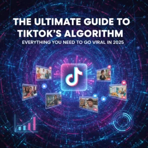 The Ultimate Guide to TikTok's Algorithm: Everything You Need to Go Viral in 2025